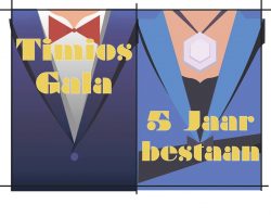 *Timios Gala, 5 jaar Jubileum* (TBA)